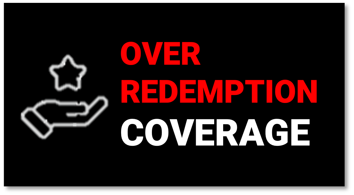 Over Redemption Coverage
