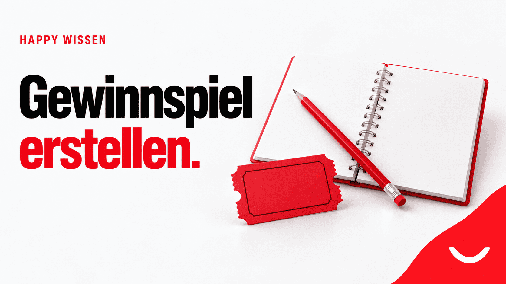HAPPY Wissen: Gewinnspiel erstellen
