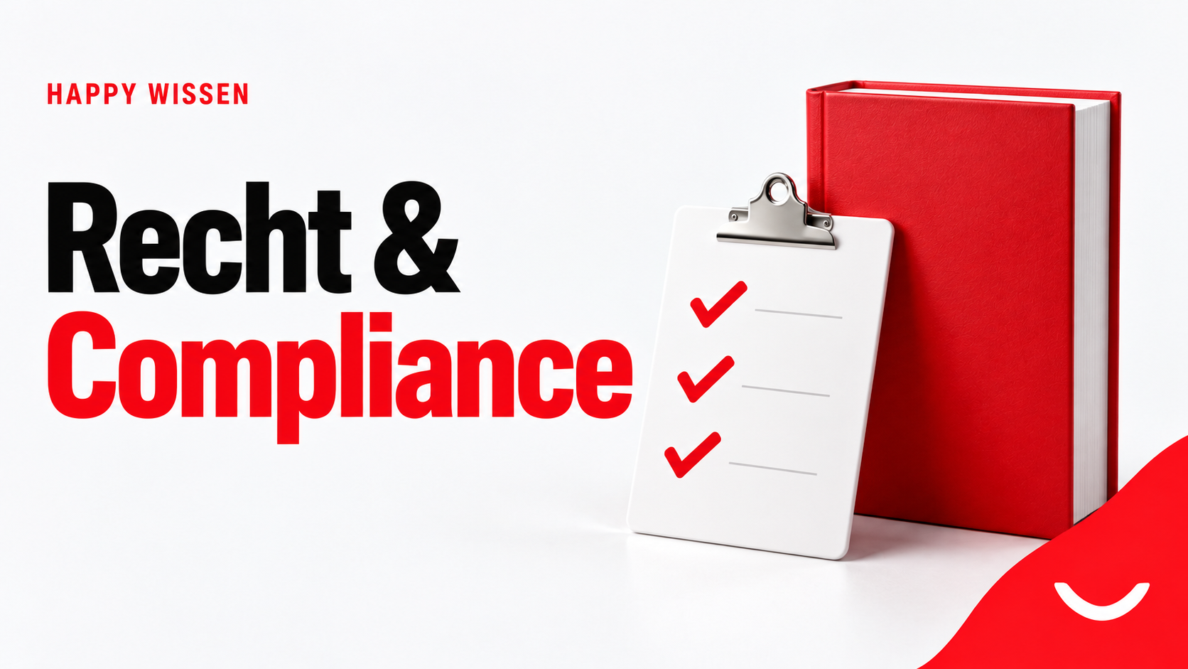 HAPPY Wissen: Recht & Compliance